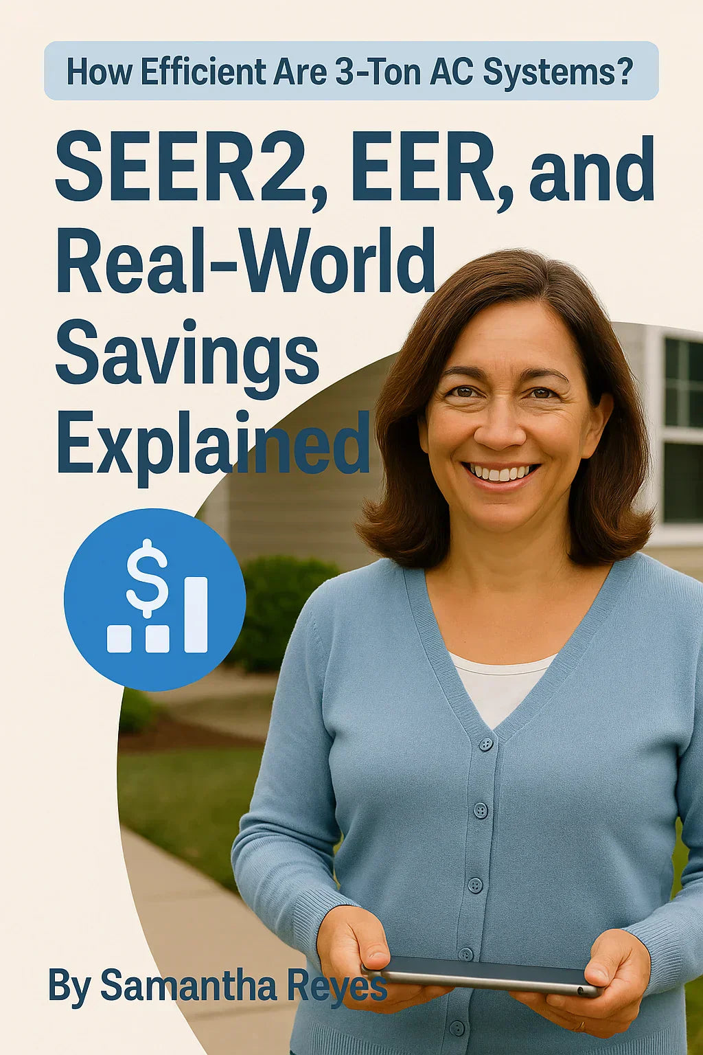 How Efficient Are 3-Ton AC Systems SEER2, EER, and Real-World Savings Explained