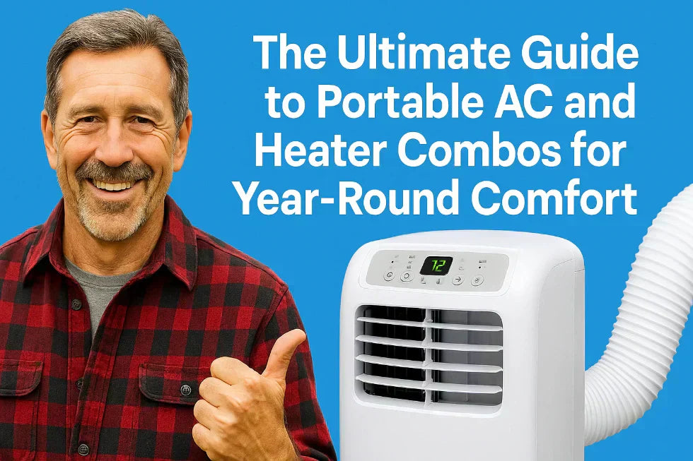 The Ultimate Guide to Portable AC and Heater Combos for Year-Round Comfort