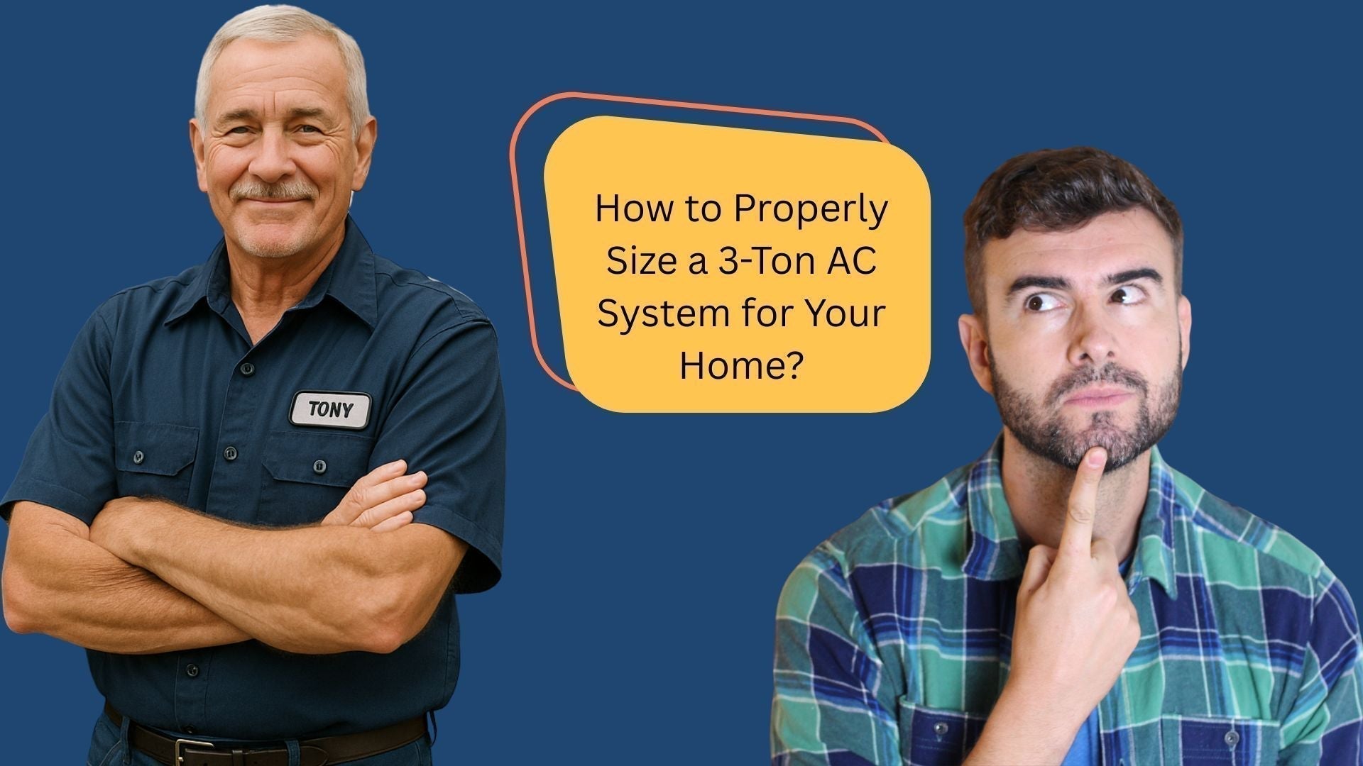 How to Properly Size a 3-Ton AC System for Your Home: A Technician’s Real Talk