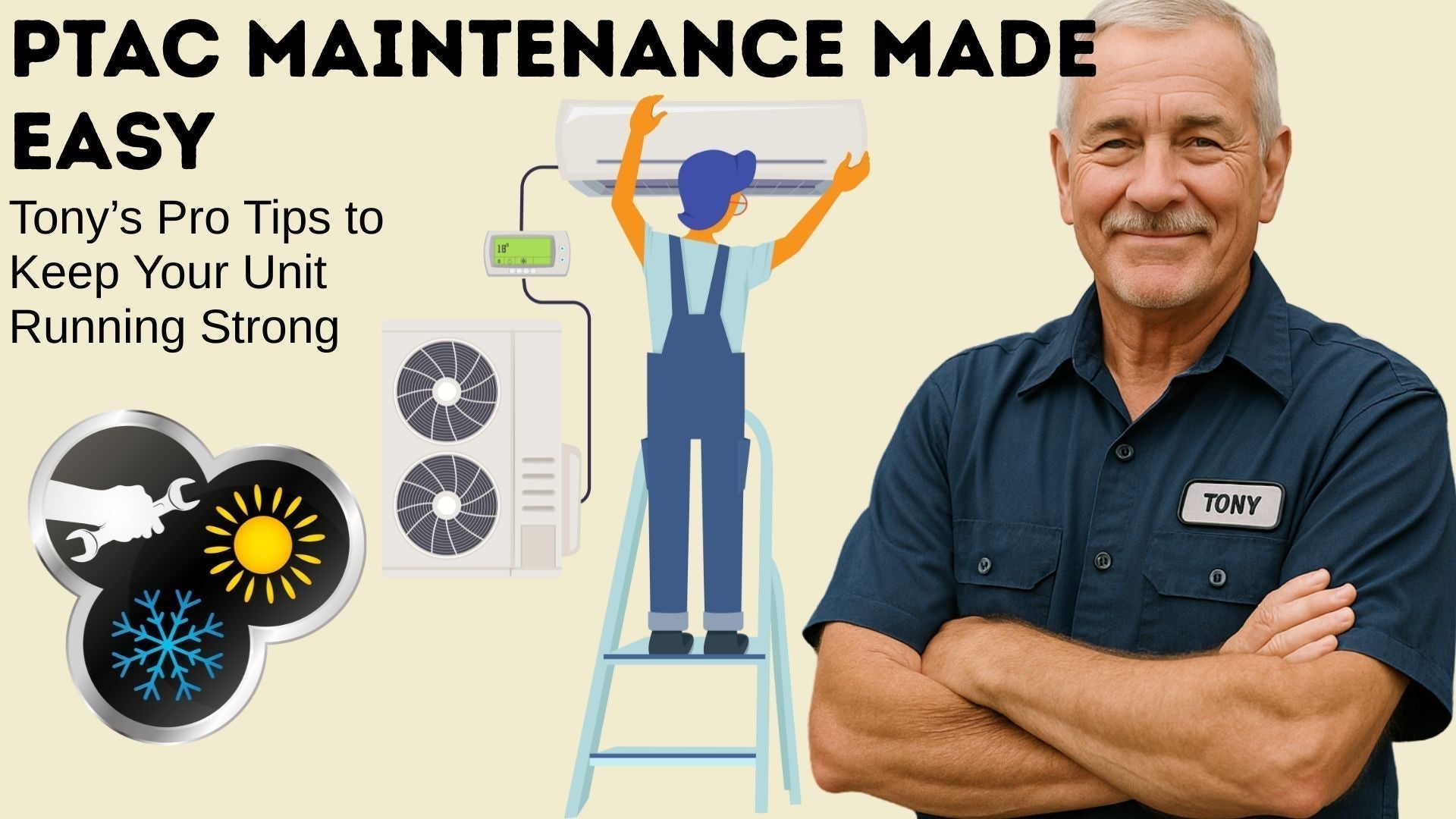 PTAC Maintenance Made Easy: Tony’s Pro Tips to Keep Your Unit Running Strong