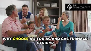 The Efficiency of 5-Ton AC and Gas Furnace Systems