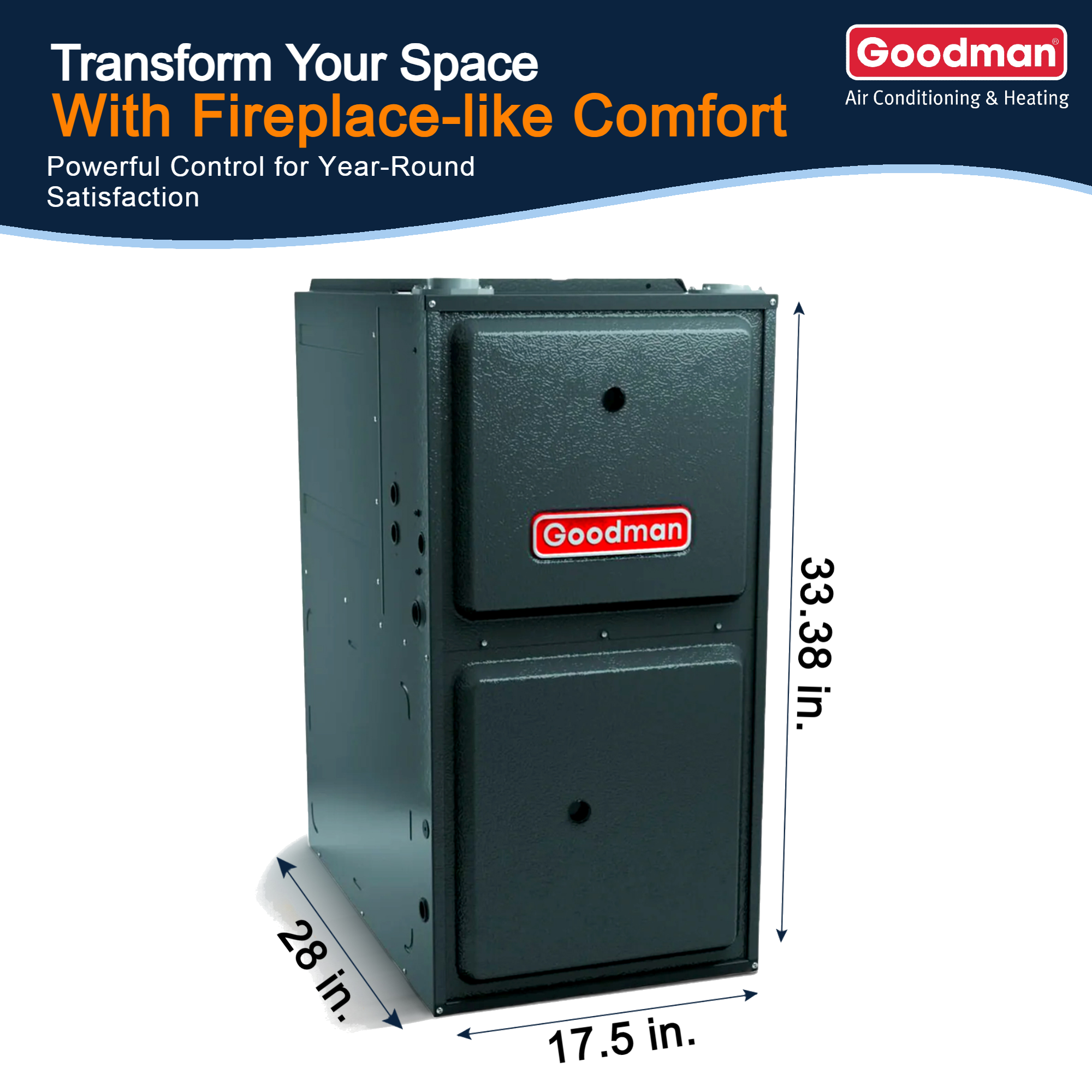 Goodman 2.5 Ton 13.8 SEER2 Northeast System: Condenser Model GLXS3BN3010, Horizontal Model: CHPTA3026B3 96% AFUE 80,000 Gas Furnace Model: GR9S960803BN