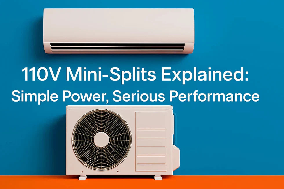 110V Mini-Splits Explained: Simple Power, Serious Performance