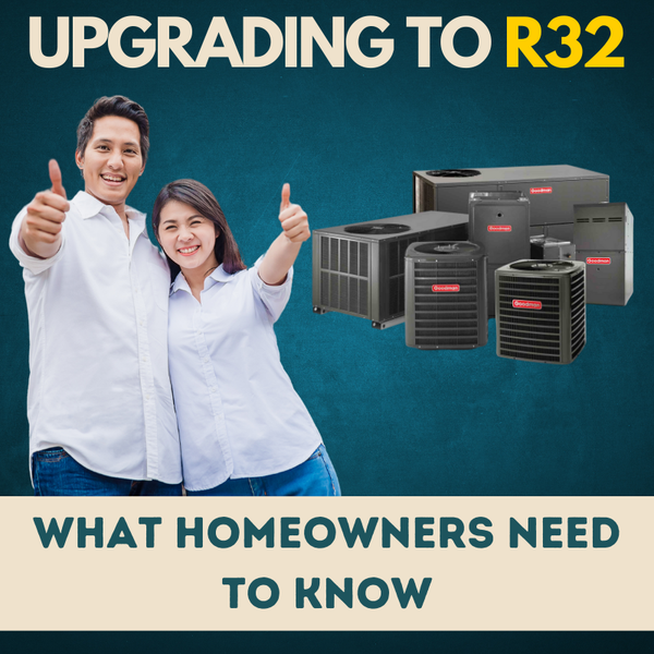 Upgrading to R32: What Homeowners Need to Know