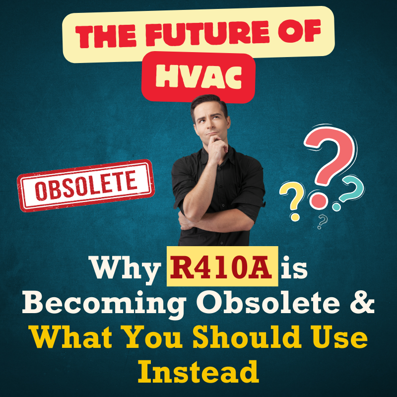 The Future of HVAC: Why R410A is Becoming Obsolete and What You Should Use Instead