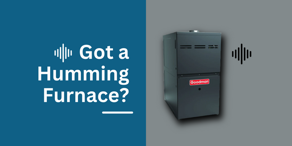 Why Is My Furnace Humming?