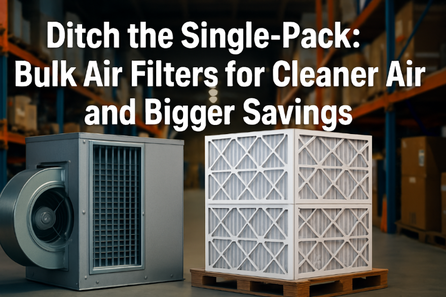 Ditch the Single-Pack: Bulk Air Filters for Cleaner Air and Bigger Savings