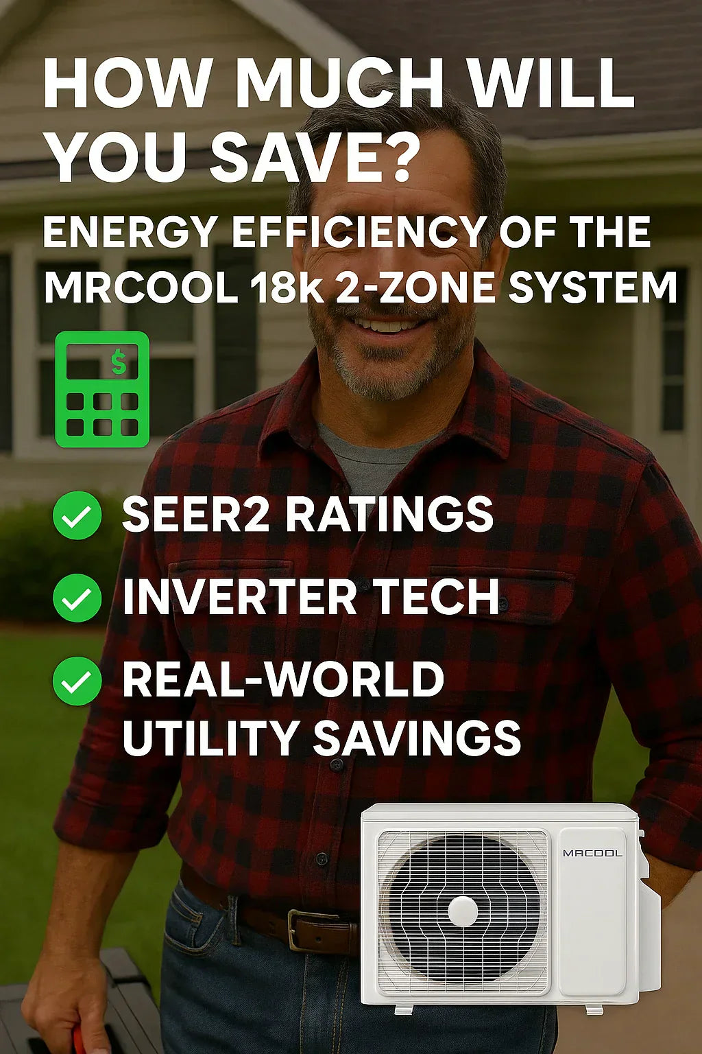 How Much Will You Save? Energy Efficiency of the MRCOOL 18k 2‑Zone System