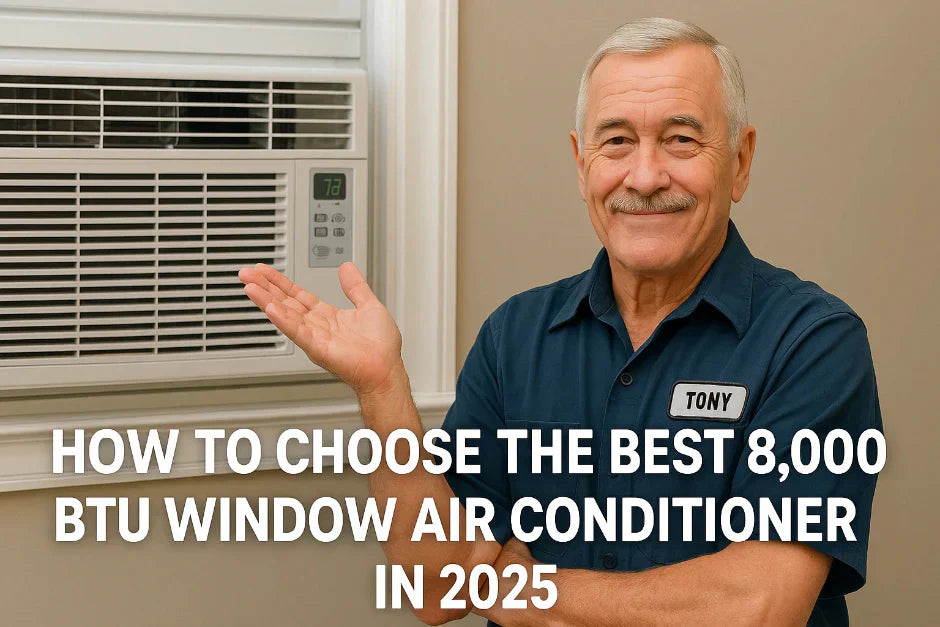 How to Choose the Best 8,000 BTU Window Air Conditioner in 2025