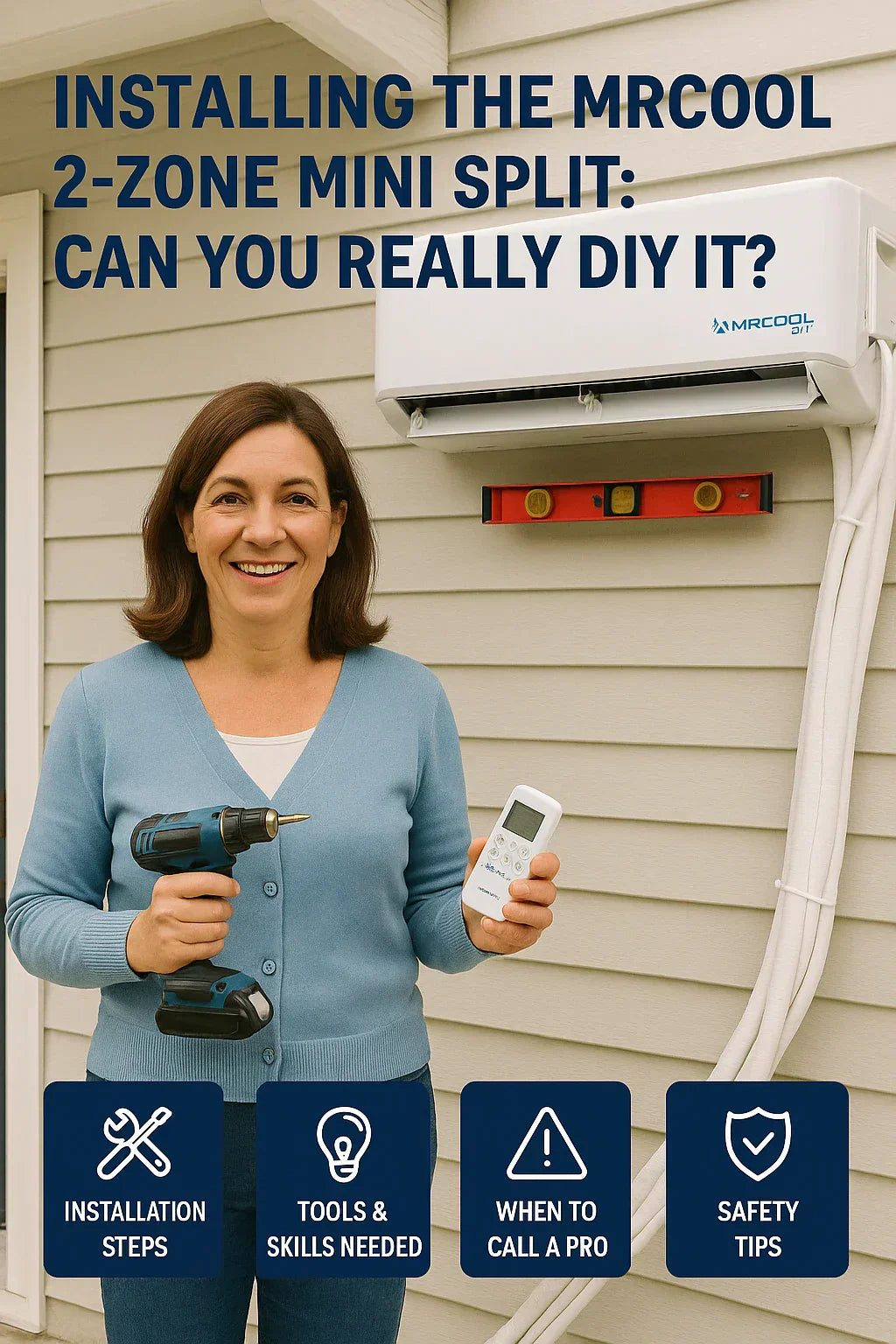 Installing the MRCOOL 2-Zone Mini Split: Can You Really DIY It?
