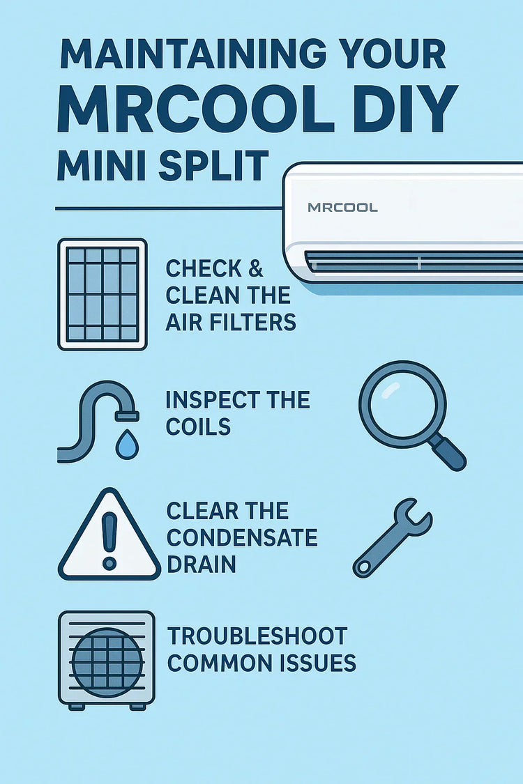 Maintaining Your MRCOOL DIY Mini Split: Filters, Cleaning, and Troubleshooting