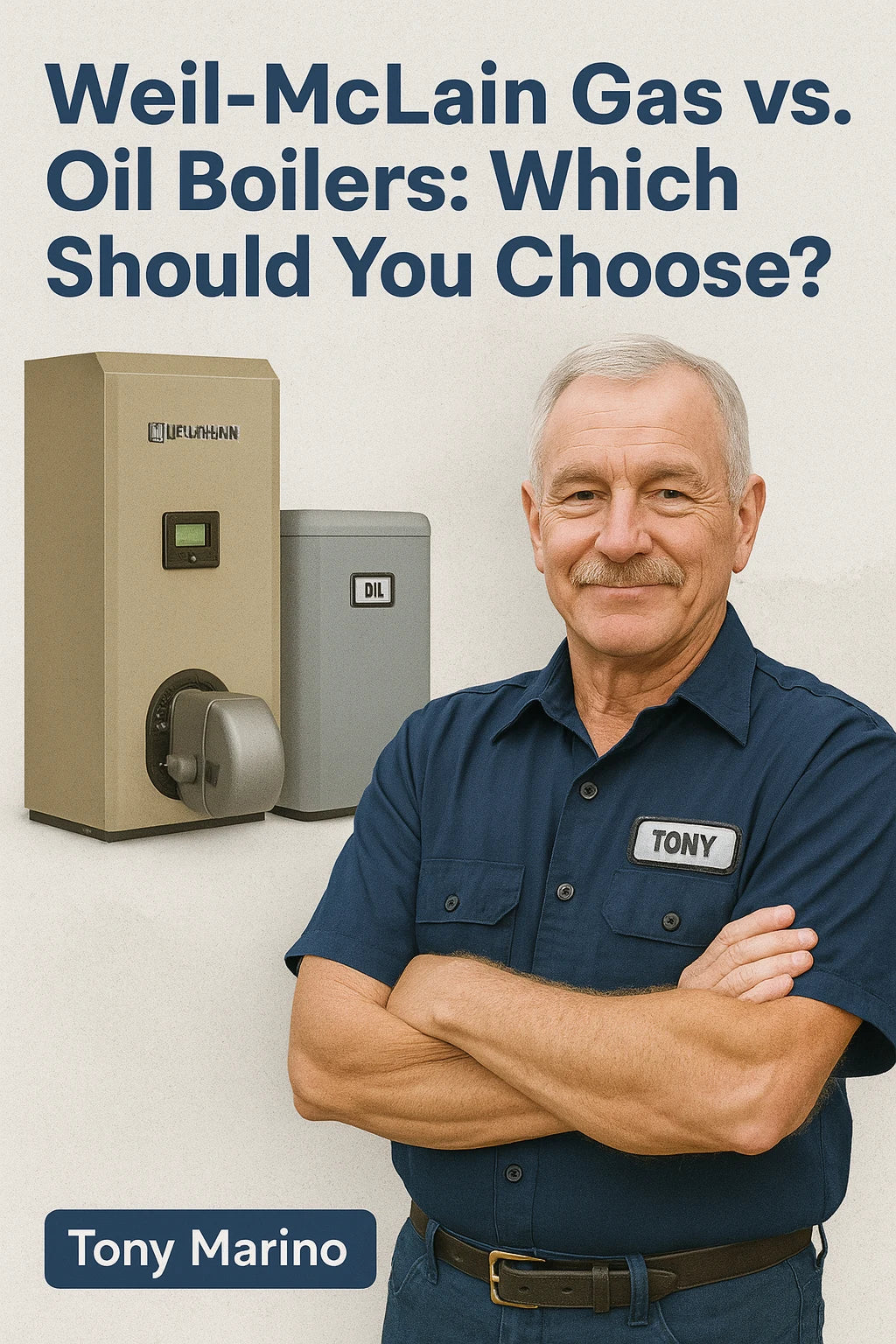 Weil-McLain Gas vs. Oil Boilers: Which Should You Choose?