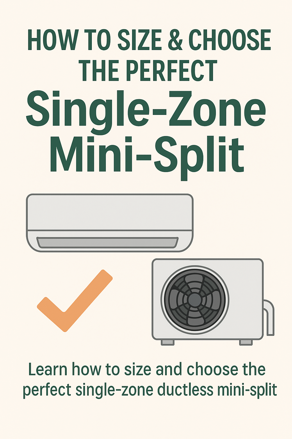 How to Size & Choose the Perfect Single-Zone Mini-Split