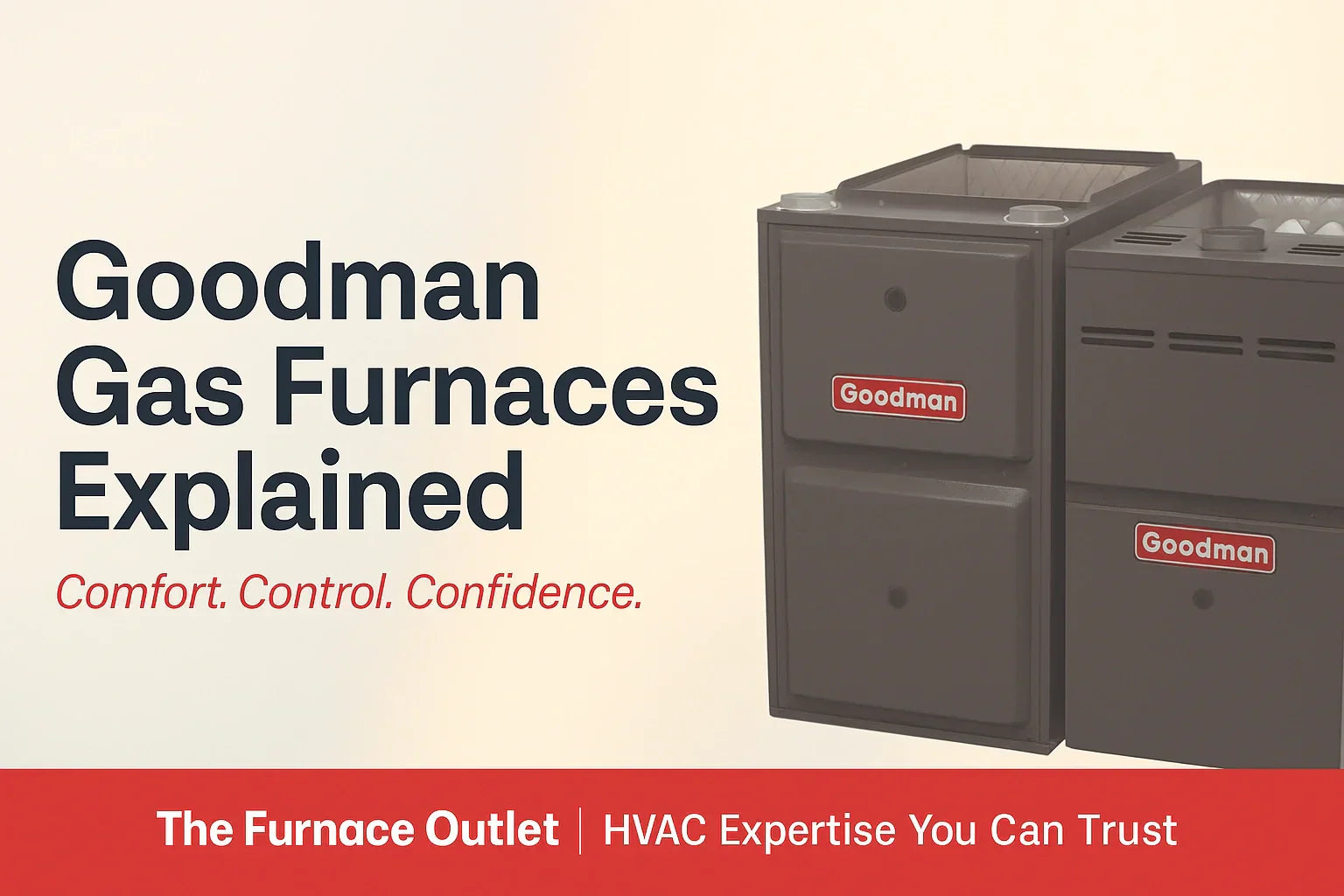 Goodman Gas Furnaces Explained: Real Comfort, Smart Efficiency, and a Future-Ready Upgrade for Every Home