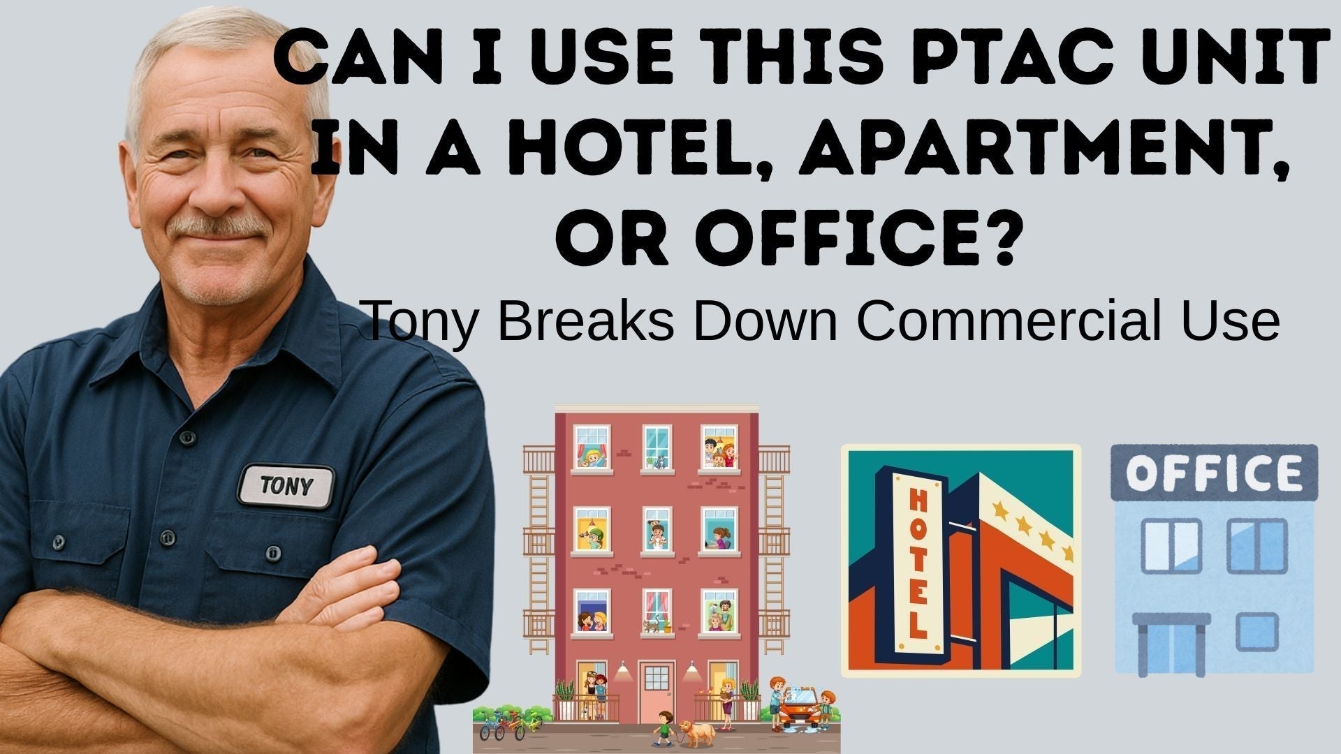 Can I Use This PTAC Unit in a Hotel, Apartment, or Office? Tony Breaks Down Commercial Use