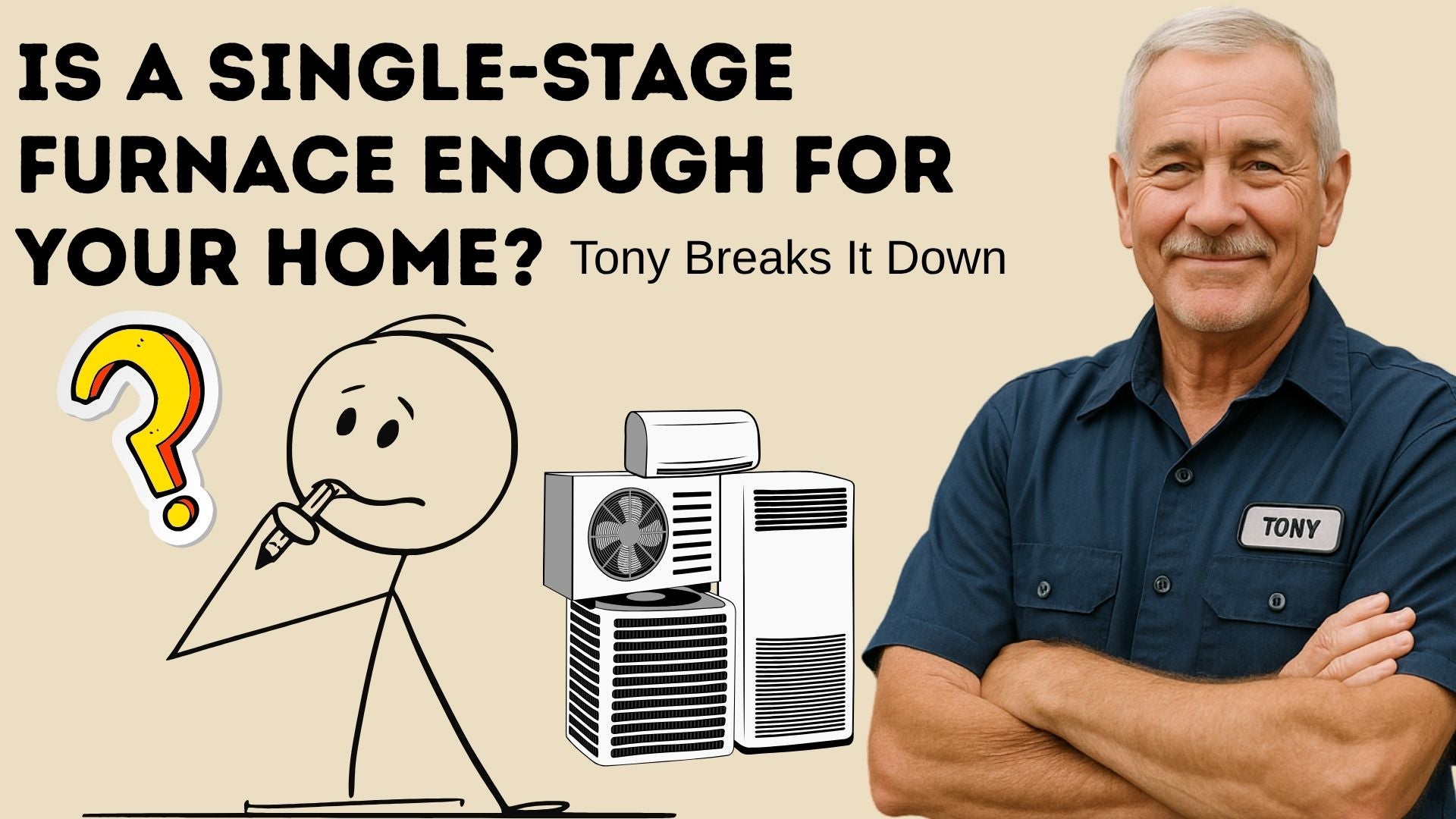 Is a Single-Stage Furnace Enough for Your Home? Tony Breaks It Down