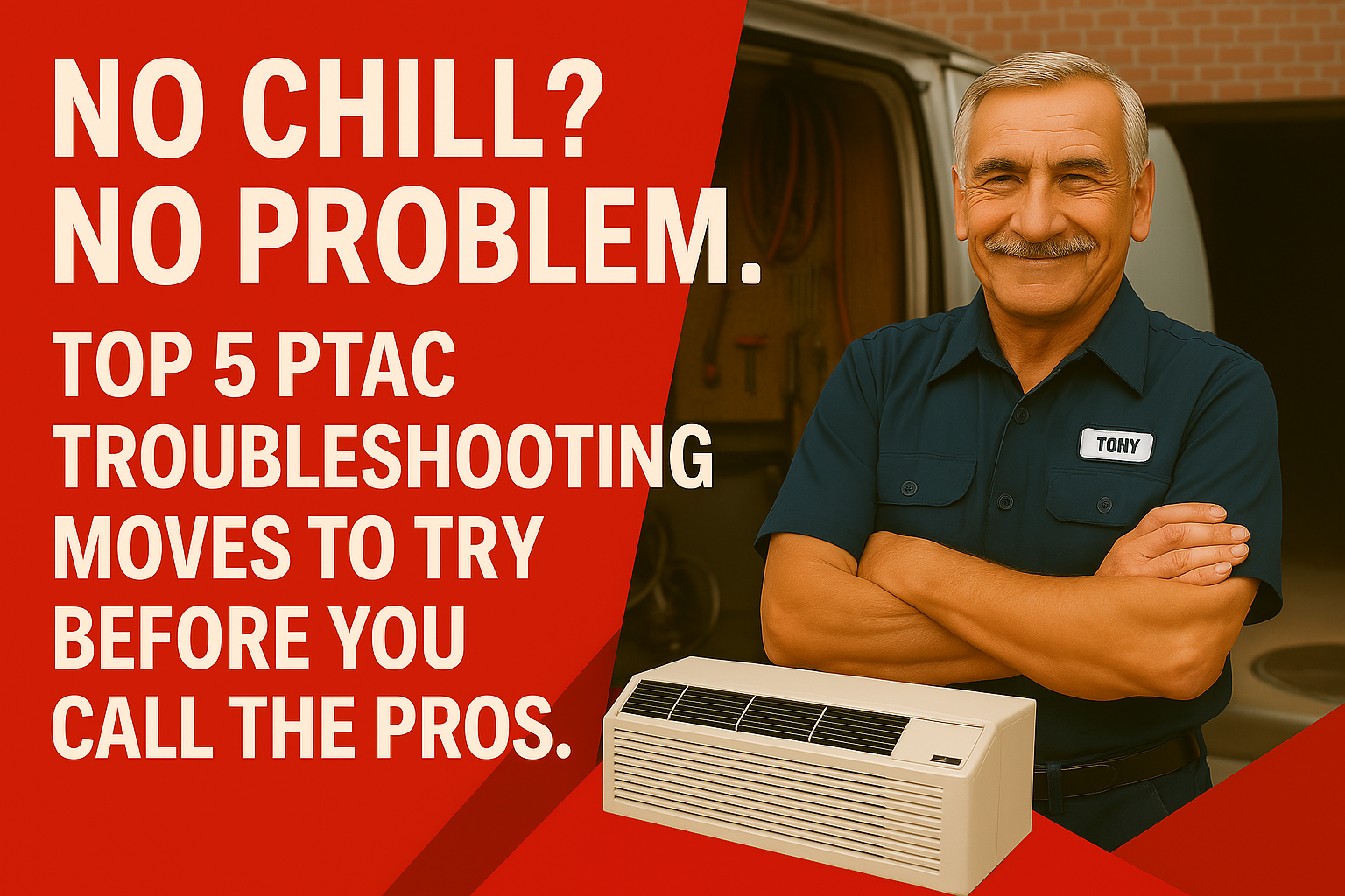 No Chill? No Problem. Top 5 PTAC Troubleshooting Moves to Try Before You Call the Pros