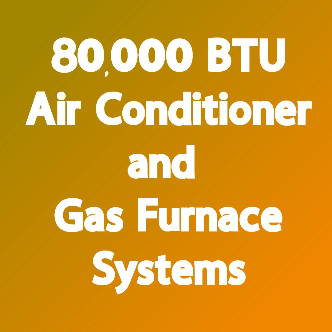 R-32 80,000 BTU Furnace & Air Conditioner Systems