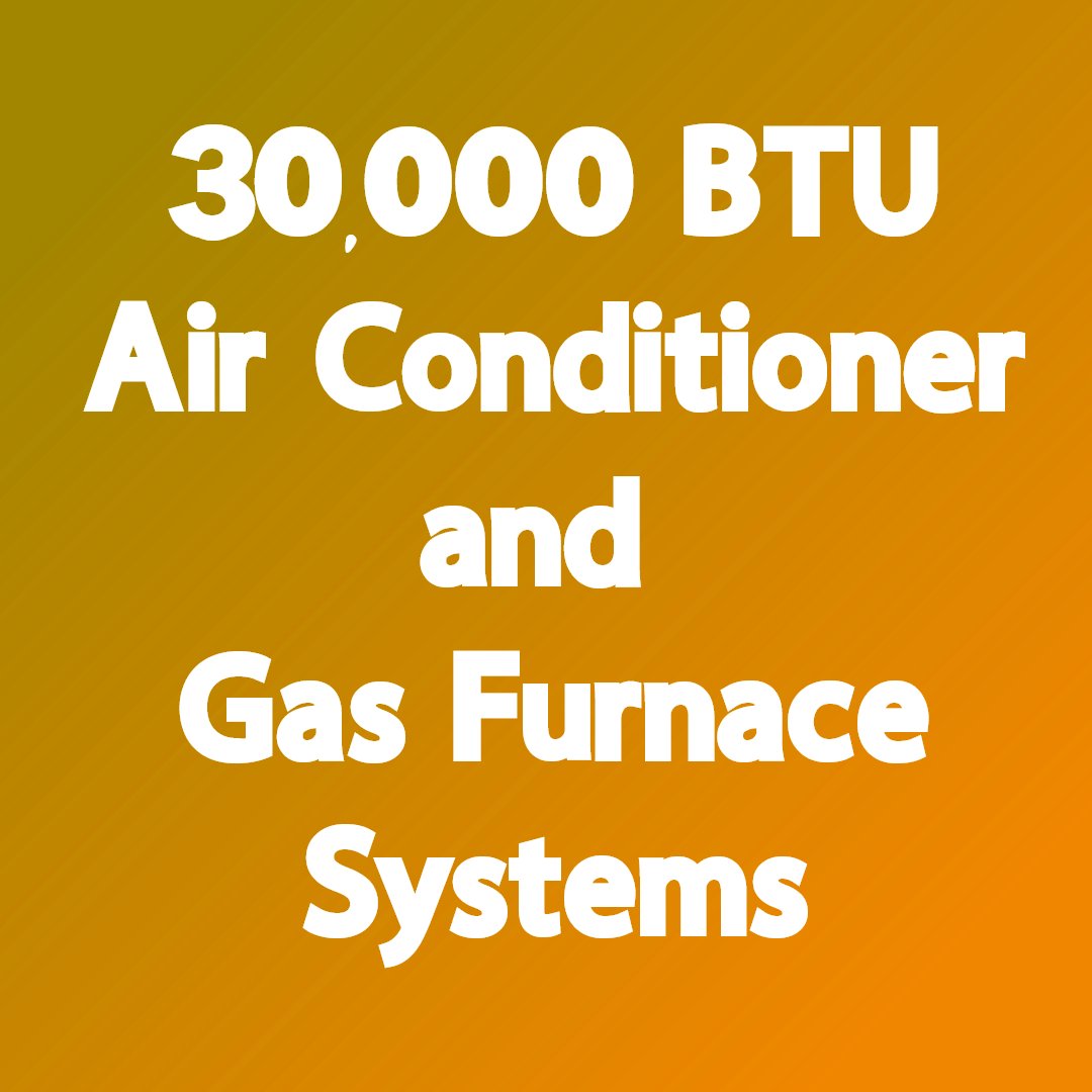 R-32 30,000 BTU Furnace & Air Conditioner Systems