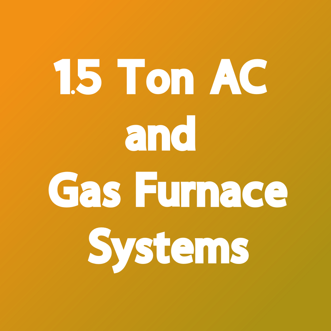 R-32 AC and Gas Furnaces 1.5 Ton