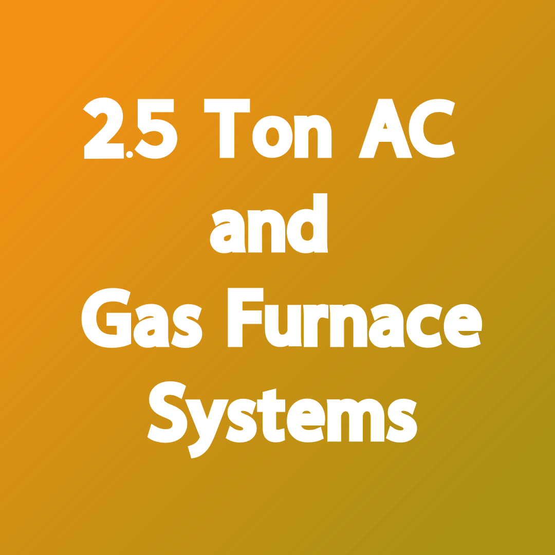 R-32 AC and Gas Furnaces 2.5 Ton