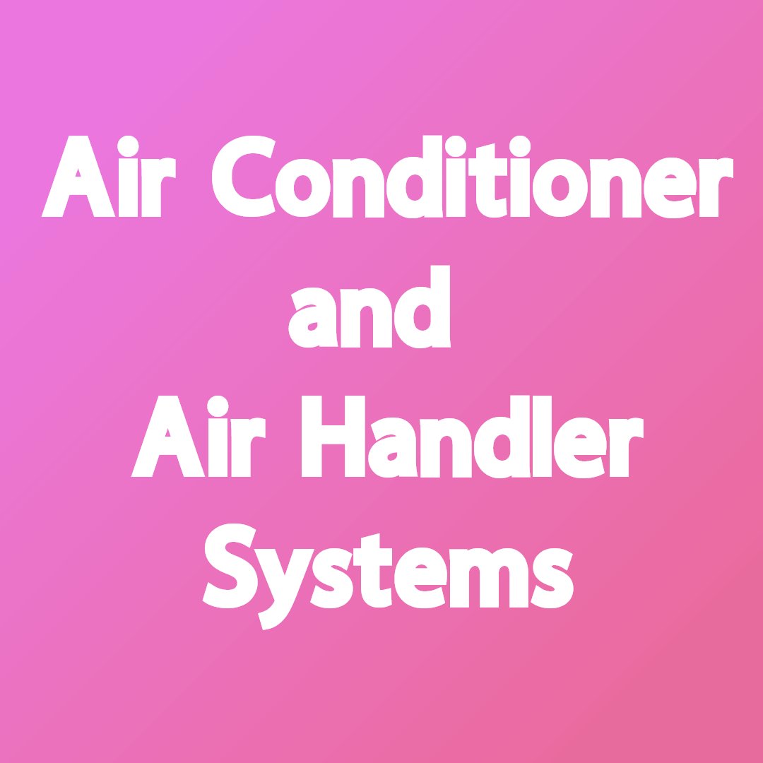 R-32 Air conditioner and Air Handler systems