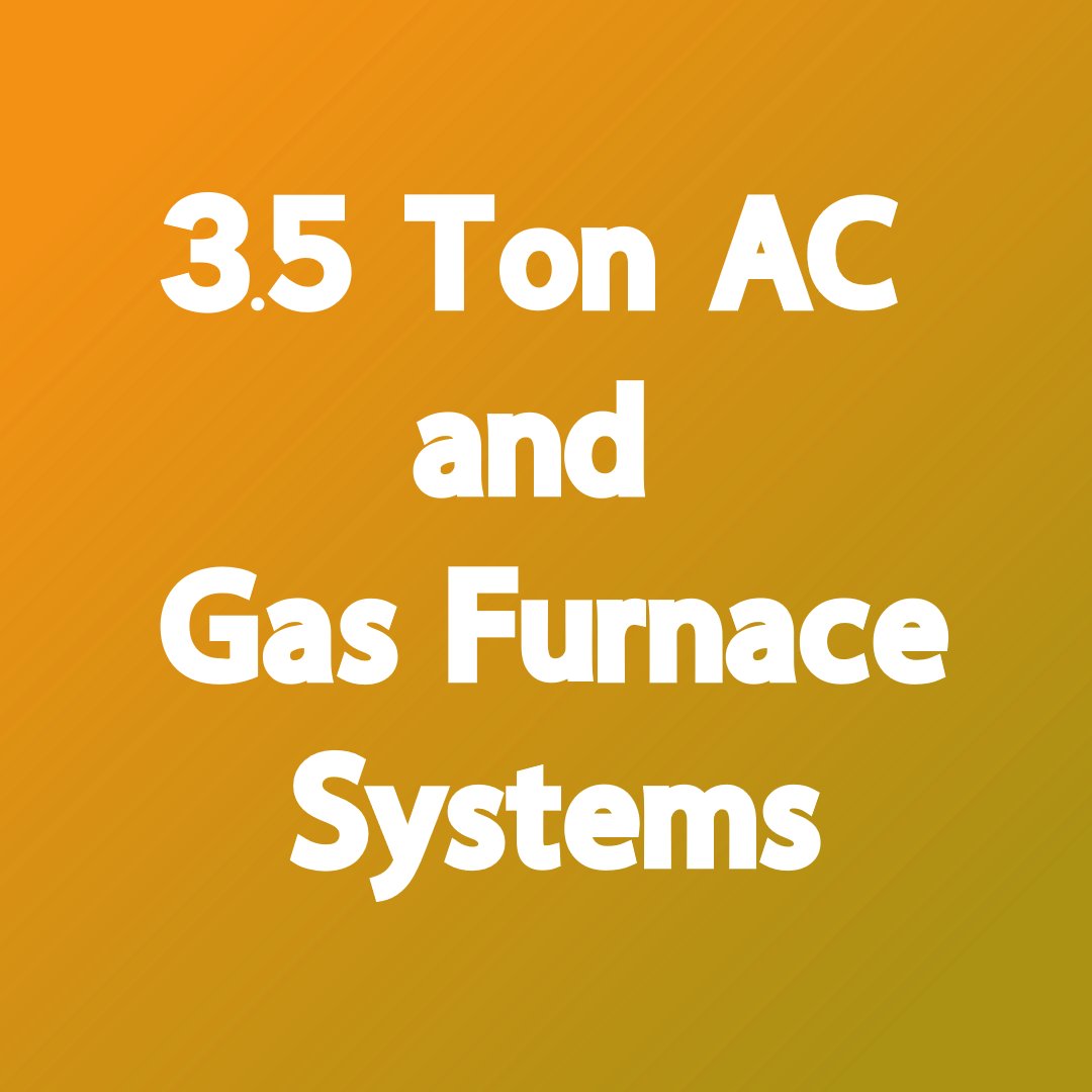 R-32 AC and Gas Furnaces 3.5 Ton