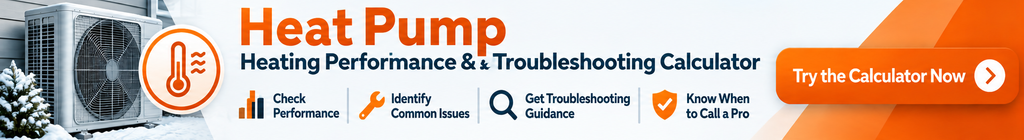 Heat Pump Heating Performance & Troubleshooting Calculator